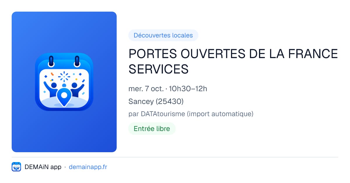 PORTES OUVERTES DE LA FRANCE SERVICES — Sancey