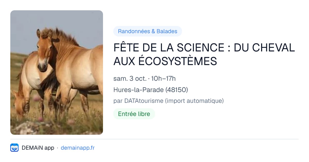 FÊTE DE LA SCIENCE : DU CHEVAL AUX ÉCOSYSTÈMES — Hures-la-Parade