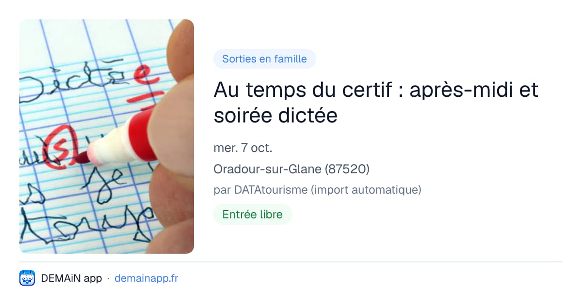 Au temps du certif : après-midi et soirée dictée — Oradour-sur-Glane