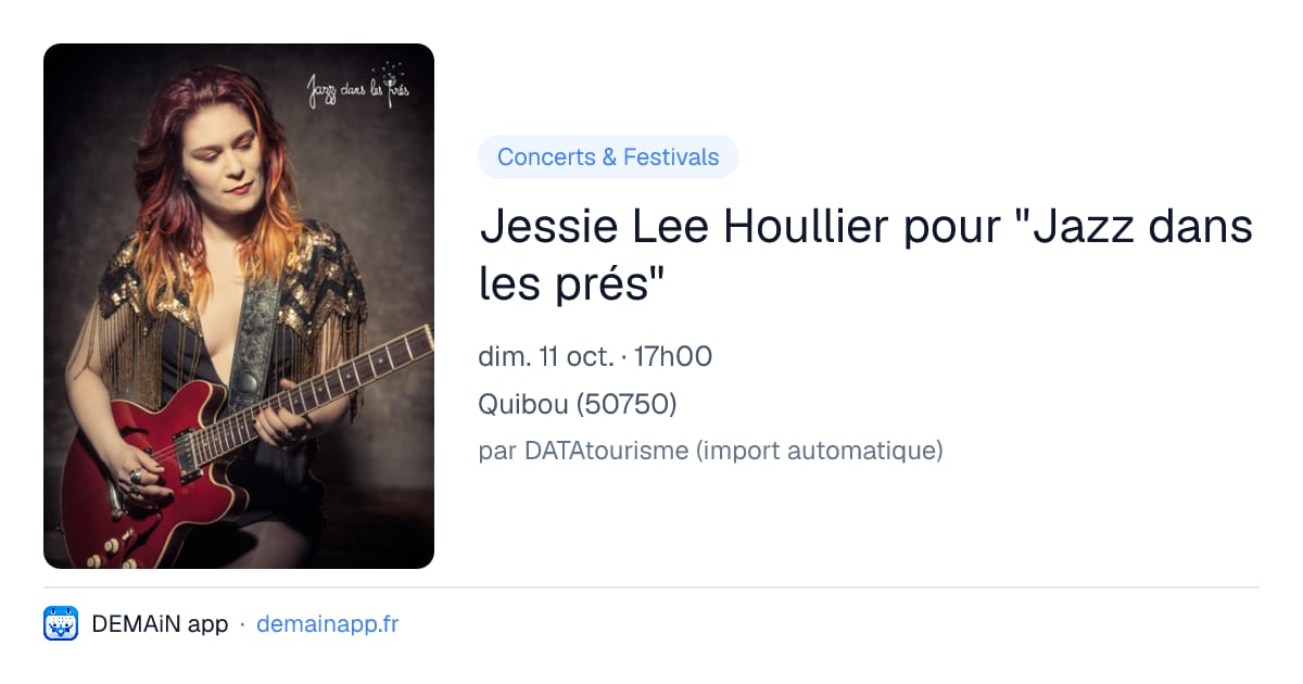 Jessie Lee Houllier pour "Jazz dans les prés" — Quibou