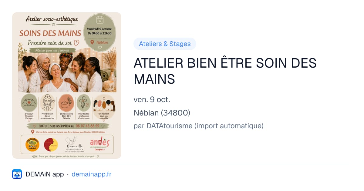 ATELIER BIEN ÊTRE SOIN DES MAINS — Nébian