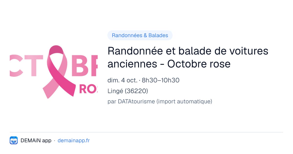 Randonnée et balade de voitures anciennes - Octobre rose — Lingé