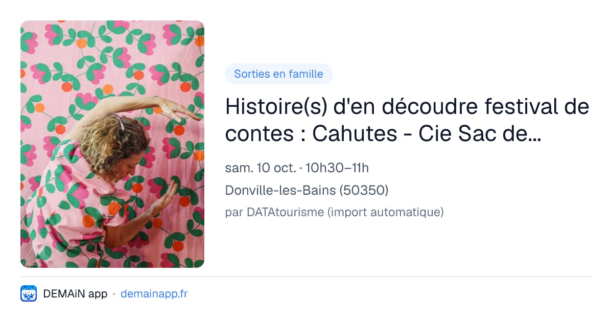 Histoire(s) d'en découdre festival de contes : Cahutes - Cie Sac de Noeuds (enfants de 0 à 3 ans) — Donville-les-Bains