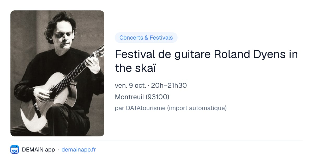 Festival de guitare Roland Dyens in the skaï — Montreuil