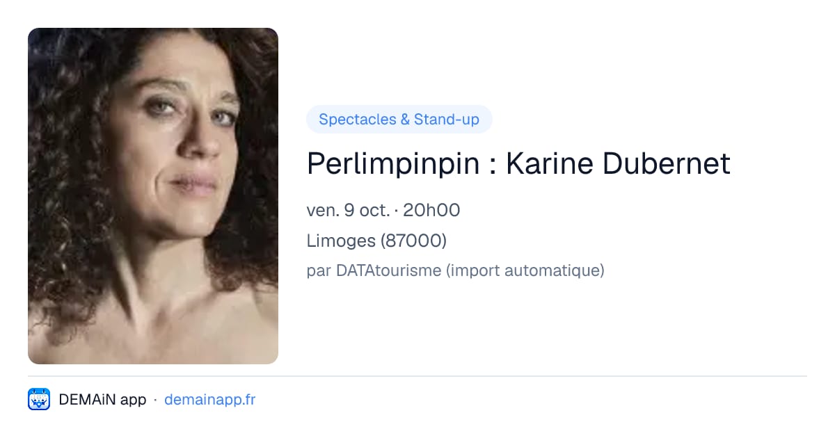 Perlimpinpin : Karine Dubernet — Limoges