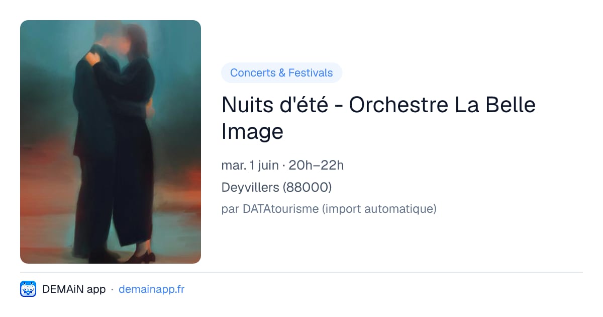Nuits d'été - Orchestre La Belle Image — Deyvillers