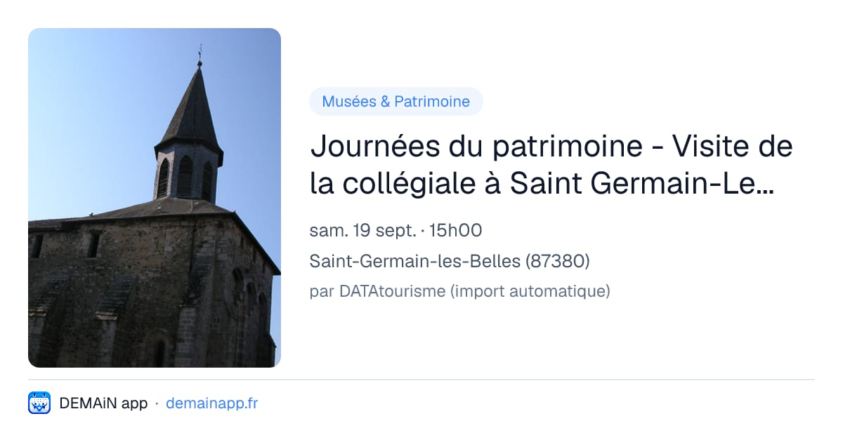 Journées du patrimoine - Visite de la collégiale à Saint Germain-Les-Belles — Saint-Germain-les-Belles