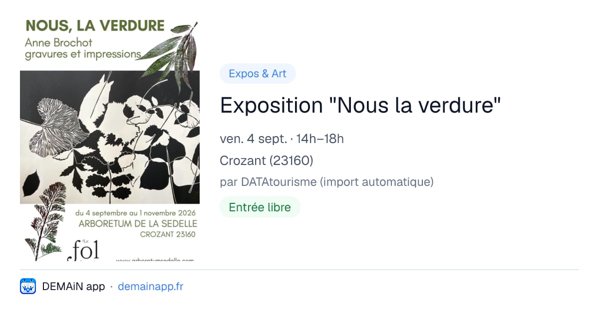 Exposition "Nous la verdure" — Crozant