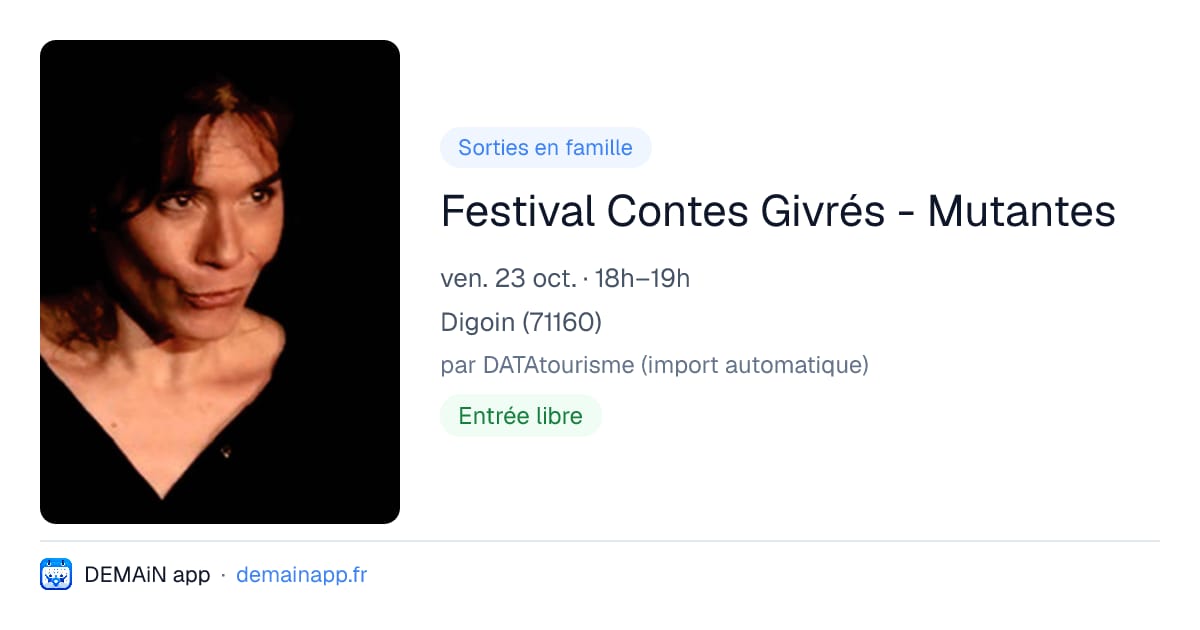 Festival Contes Givrés - Mutantes — Digoin