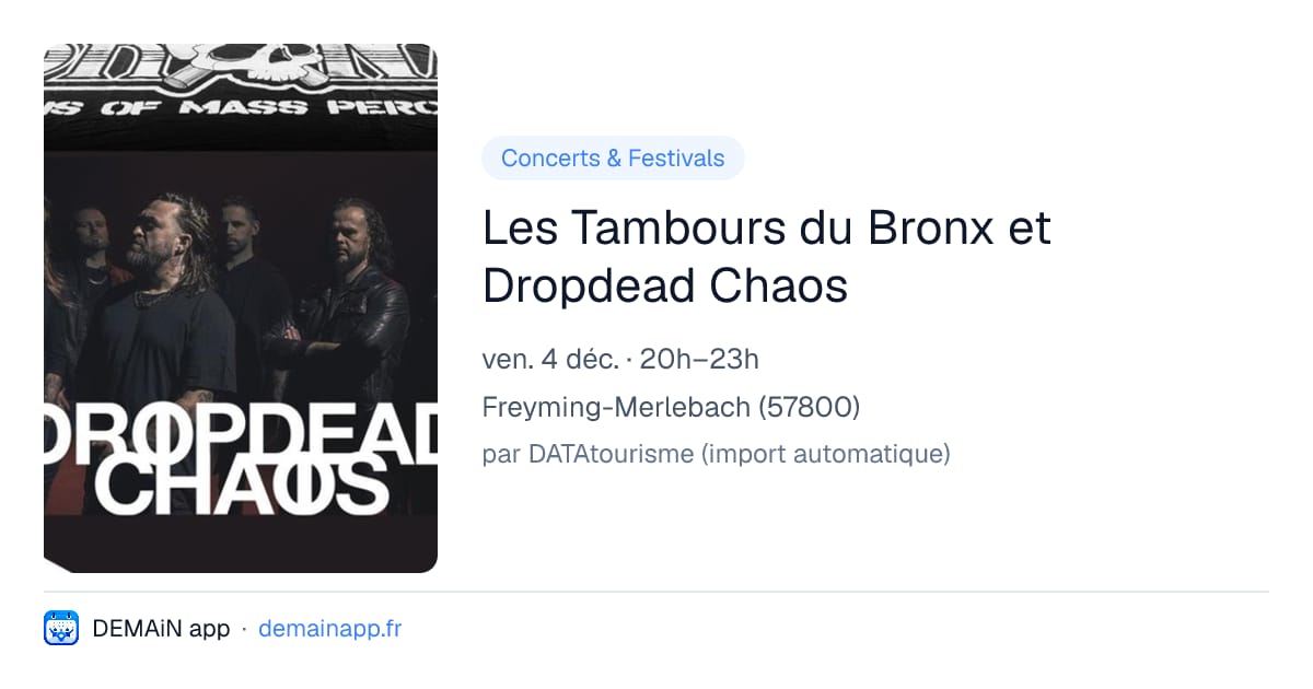 Les Tambours du Bronx et Dropdead Chaos — Freyming-Merlebach