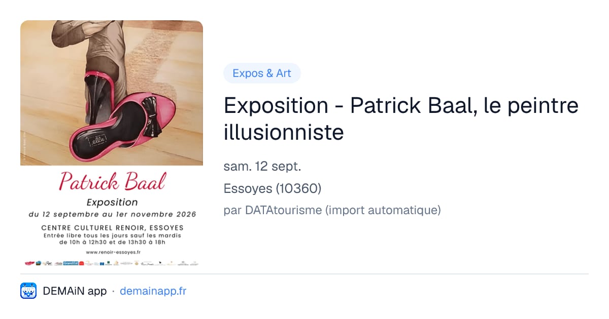 Exposition - Patrick Baal, le peintre illusionniste — Essoyes