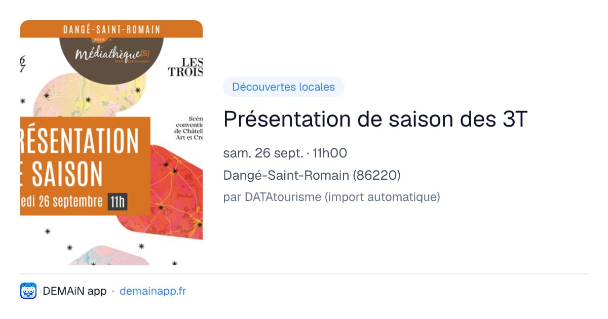 Présentation de saison des 3T — Dangé-Saint-Romain