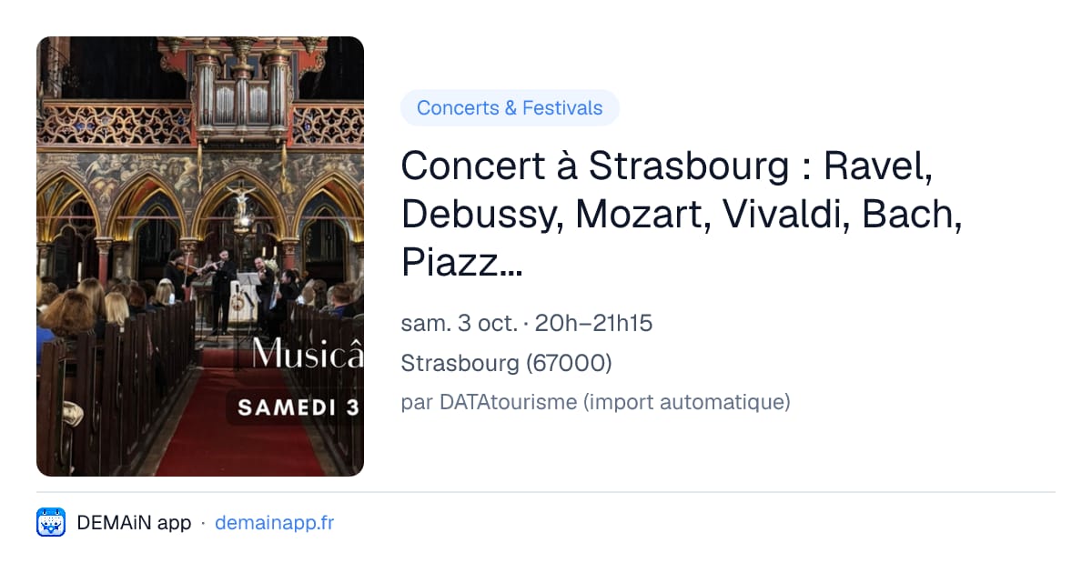 Concert à Strasbourg : Ravel, Debussy, Mozart, Vivaldi, Bach, Piazzolla, Cantemir, Doppler et Waxman — Strasbourg