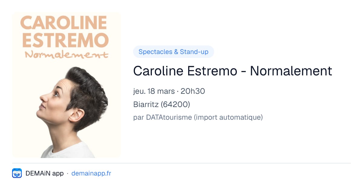 Caroline Estremo - Normalement — Biarritz