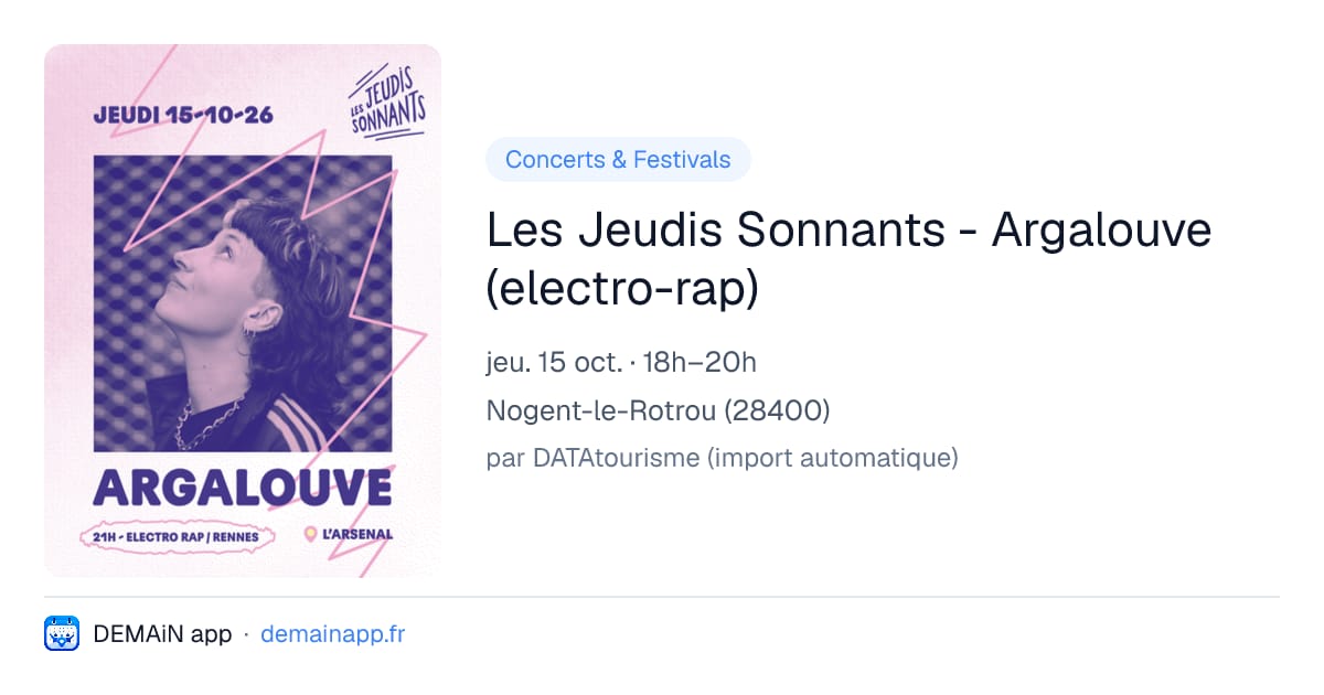 Les Jeudis Sonnants - Argalouve (electro-rap) — Nogent-le-Rotrou