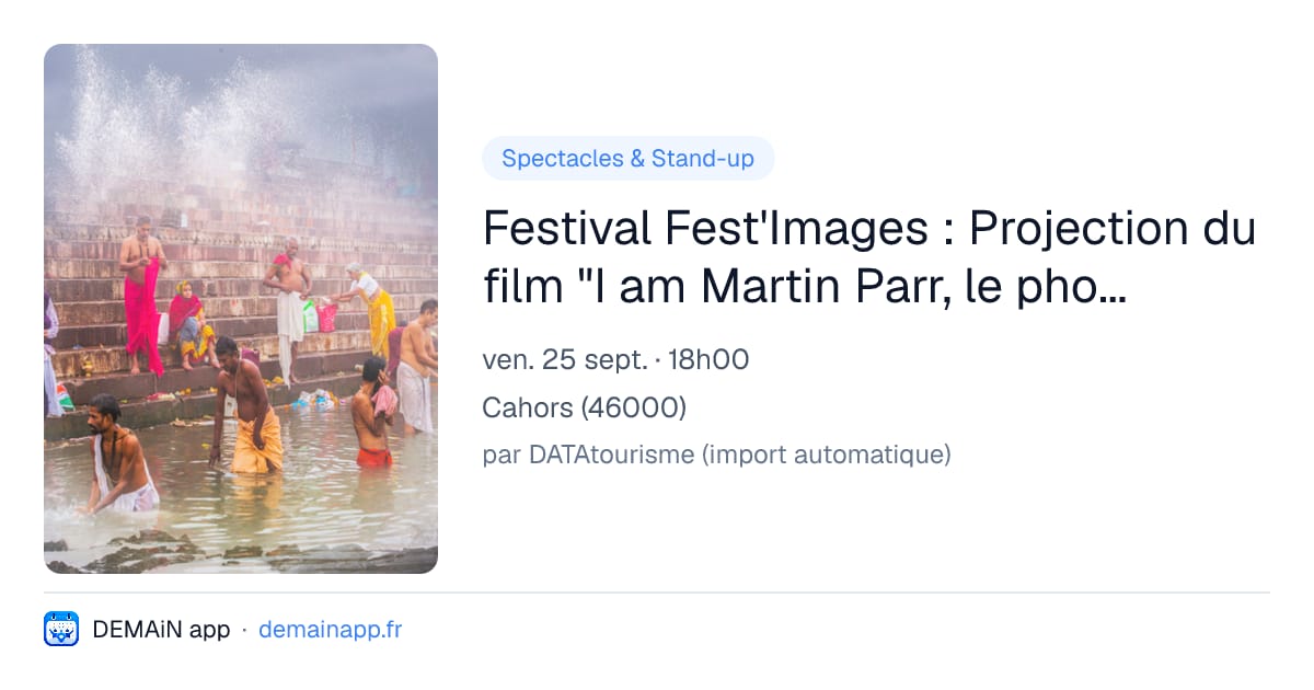 Festival Fest'Images : Projection du film "I am Martin Parr, le photographe so British" — Cahors