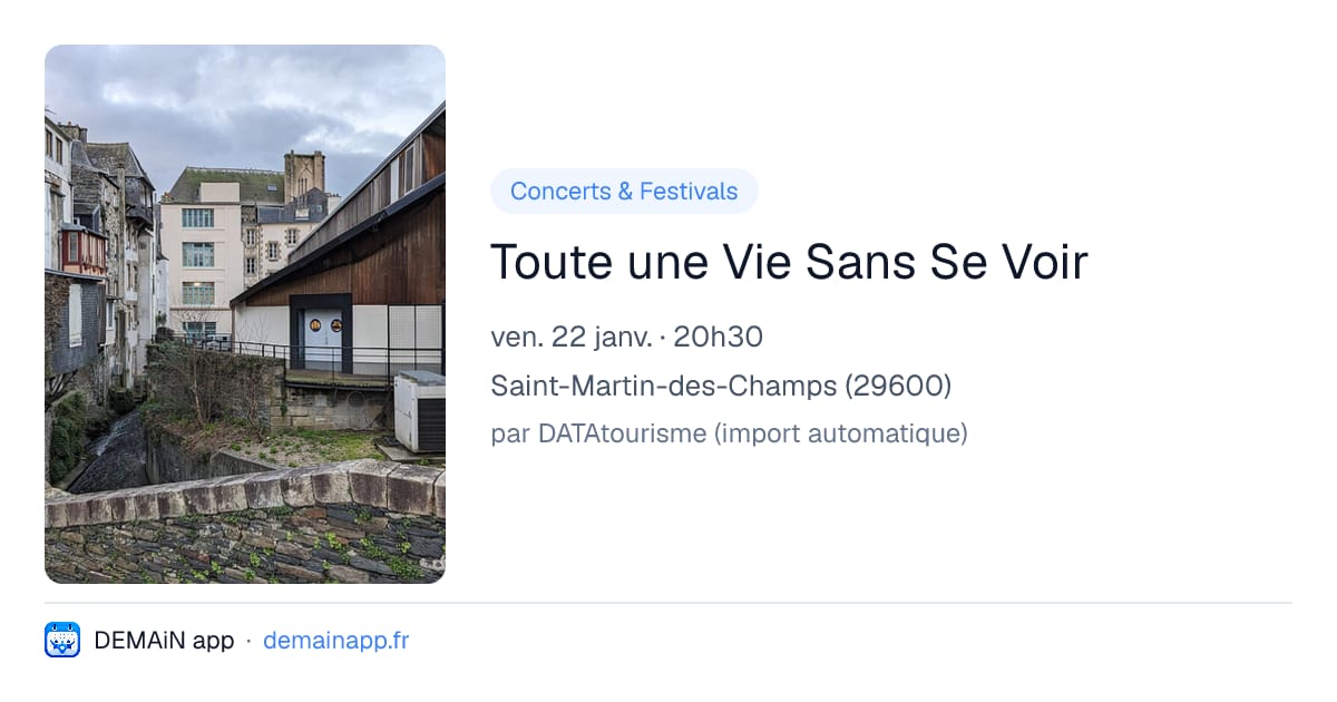 Toute une Vie Sans Se Voir — Saint-Martin-des-Champs