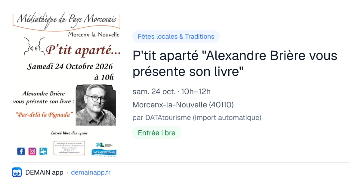 P'tit aparté "Alexandre Brière vous présente son livre" — Morcenx-la-Nouvelle