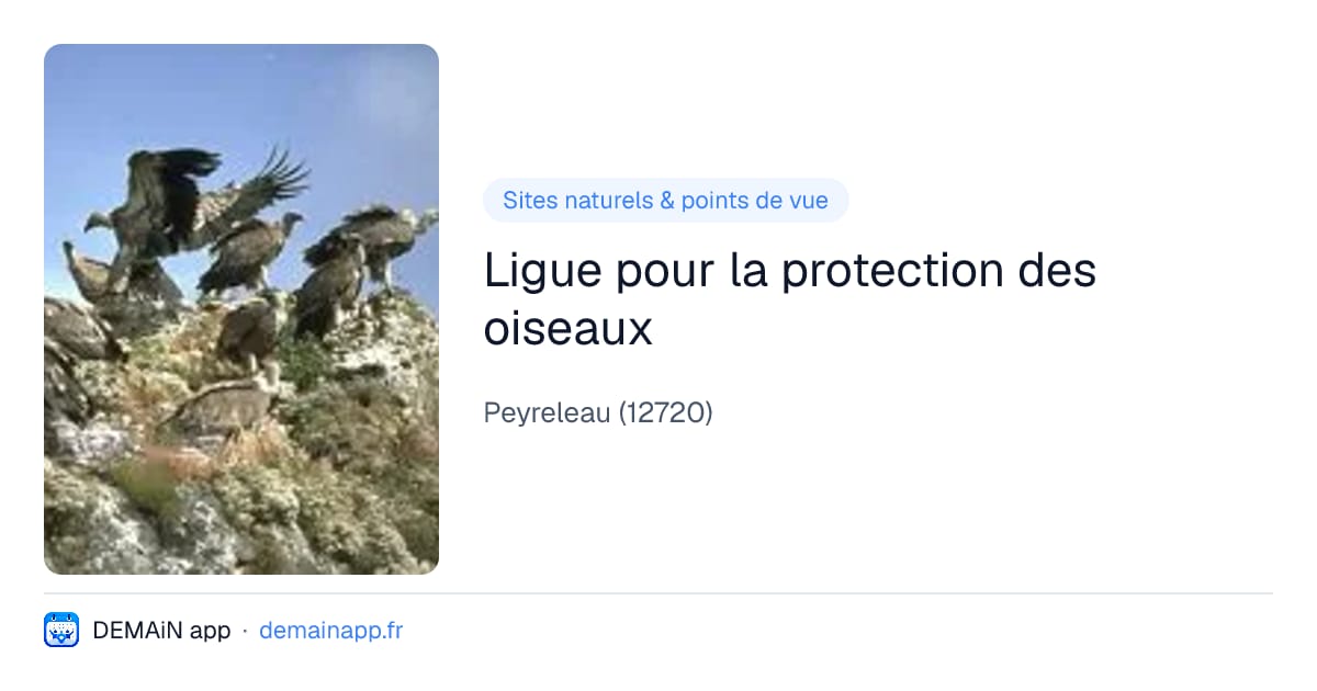 Ligue pour la protection des oiseaux — Peyreleau