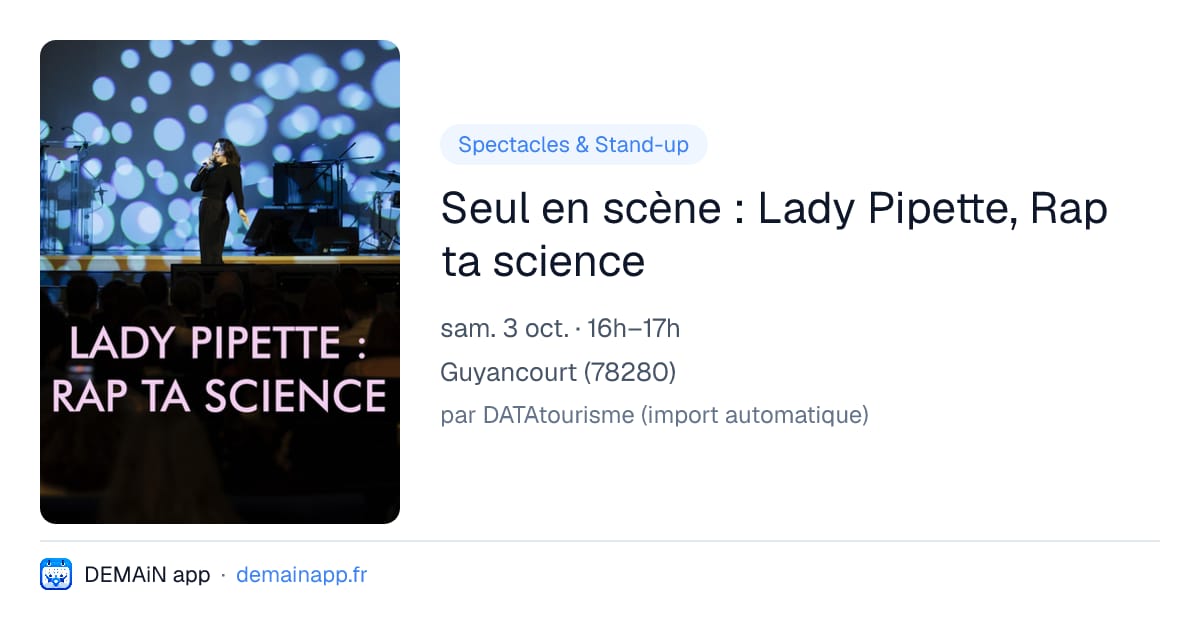 Seul en scène : Lady Pipette, Rap ta science — Guyancourt