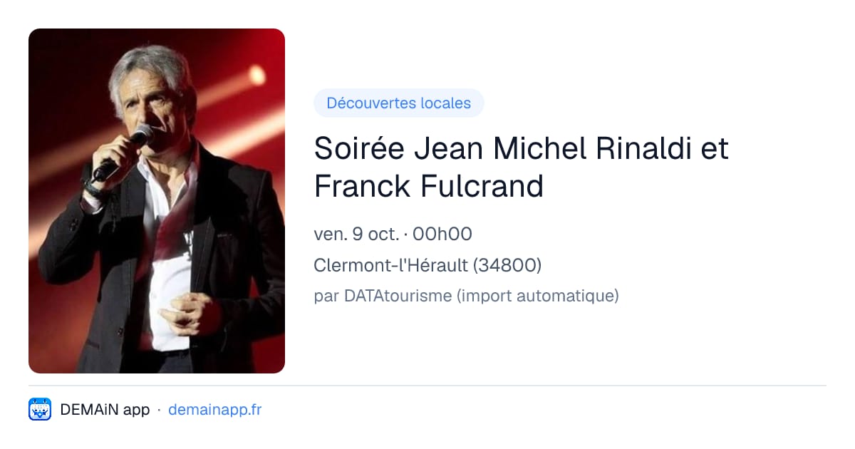 Soirée Jean Michel Rinaldi et Franck Fulcrand — Clermont-l'Hérault