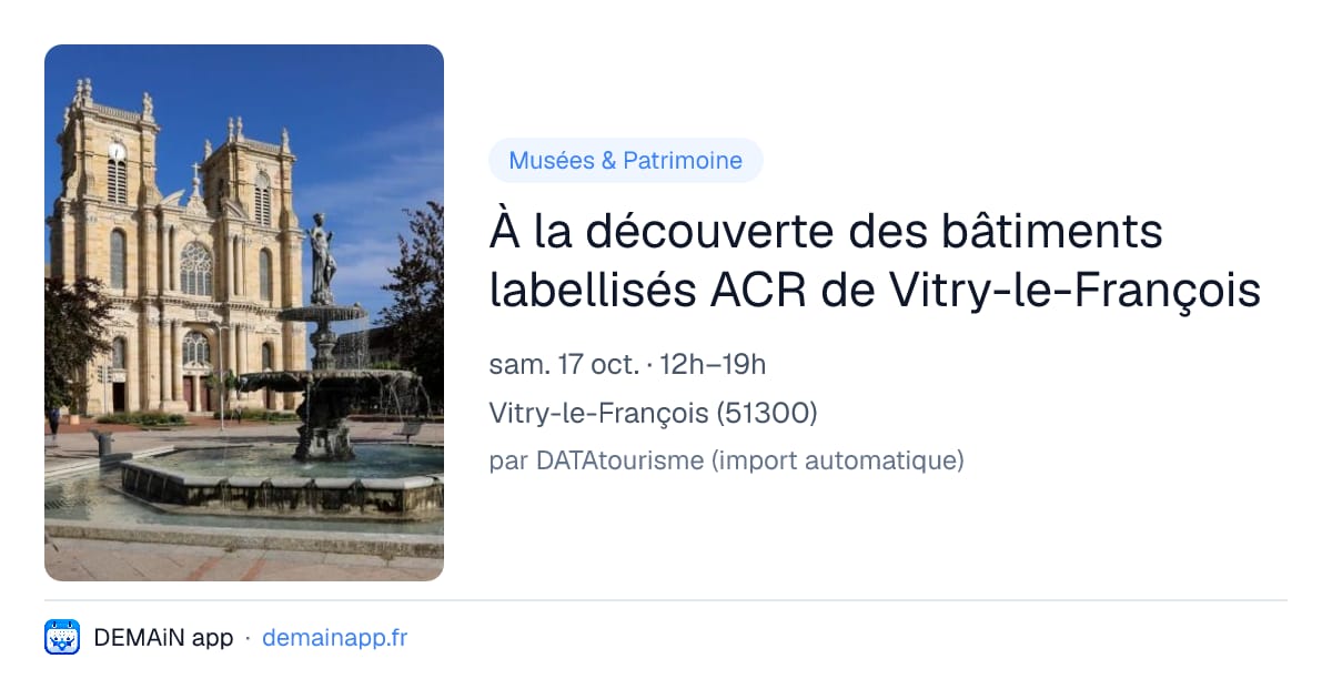 À la découverte des bâtiments labellisés ACR de Vitry-le-François — Vitry-le-François