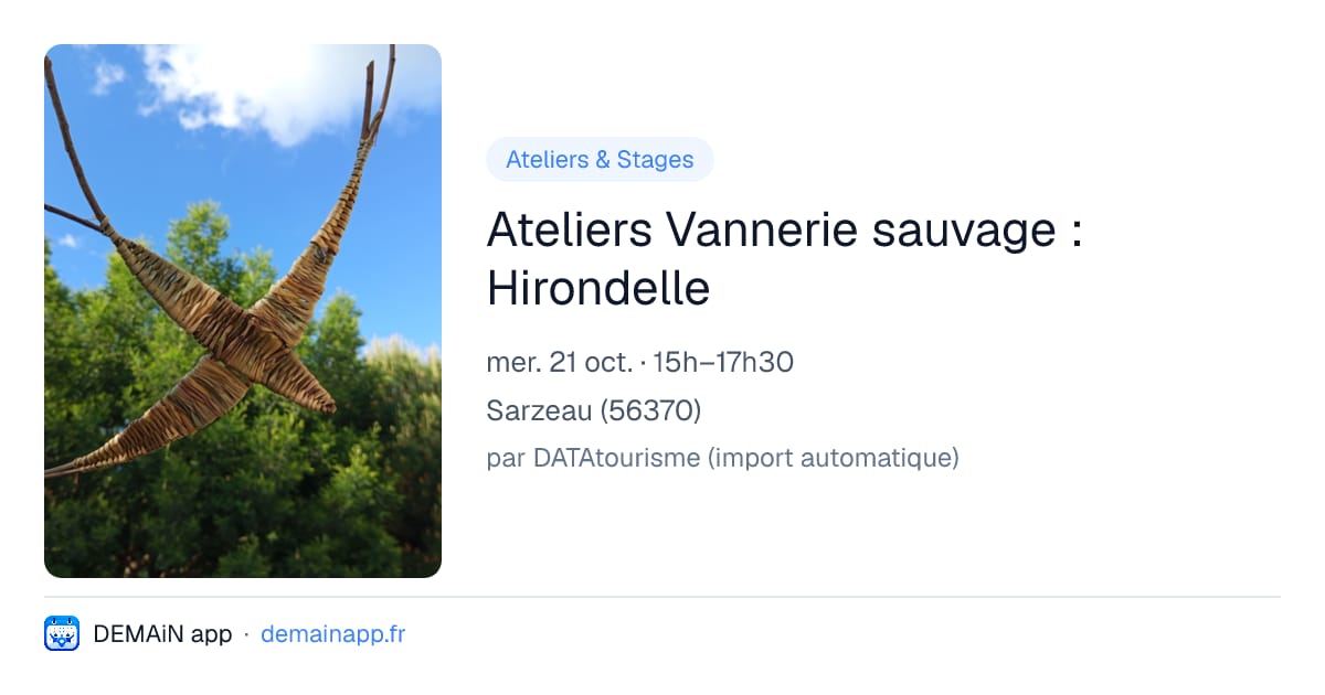 Ateliers Vannerie sauvage : Hirondelle — Sarzeau