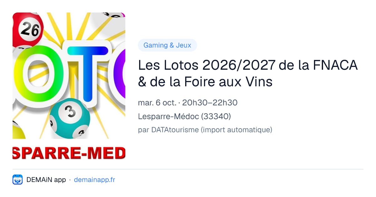 Les Lotos 2026/2027 de la FNACA & de la Foire aux Vins — Lesparre-Médoc