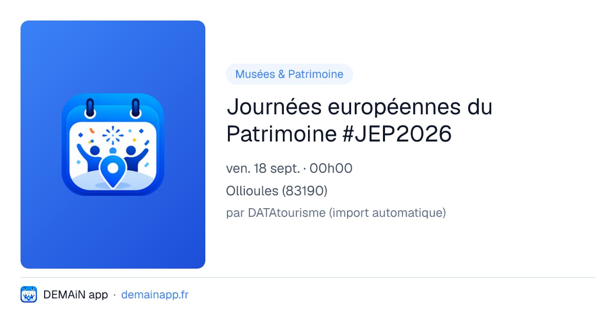 Journées européennes du Patrimoine #JEP2026 — Ollioules