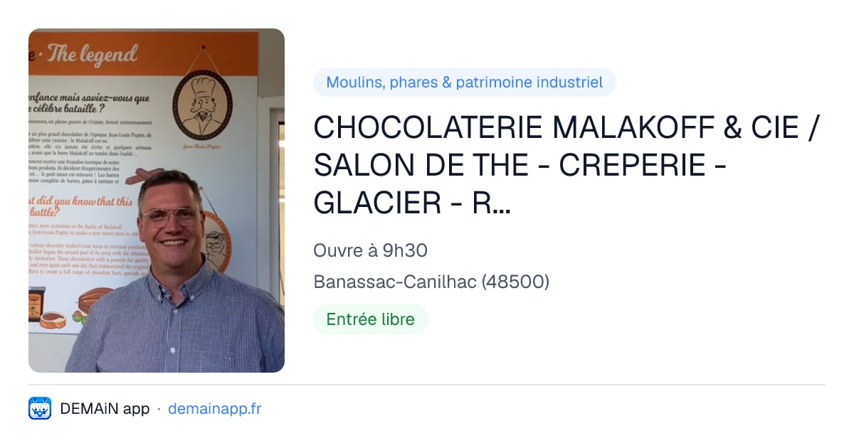 CHOCOLATERIE MALAKOFF & CIE / SALON DE THE - CREPERIE - GLACIER - RESTAURATION — Banassac-Canilhac