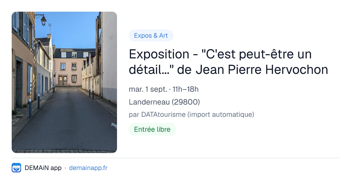Exposition - "C'est peut-être un détail..." de Jean Pierre Hervochon — Landerneau