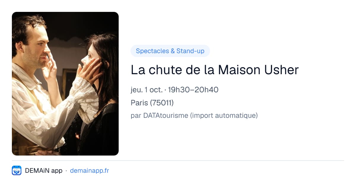 La chute de la Maison Usher — Paris