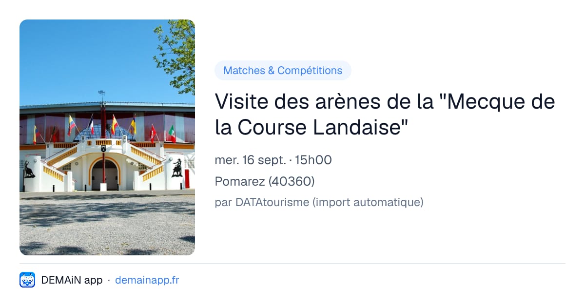 Visite des arènes de la "Mecque de la Course Landaise" — Pomarez