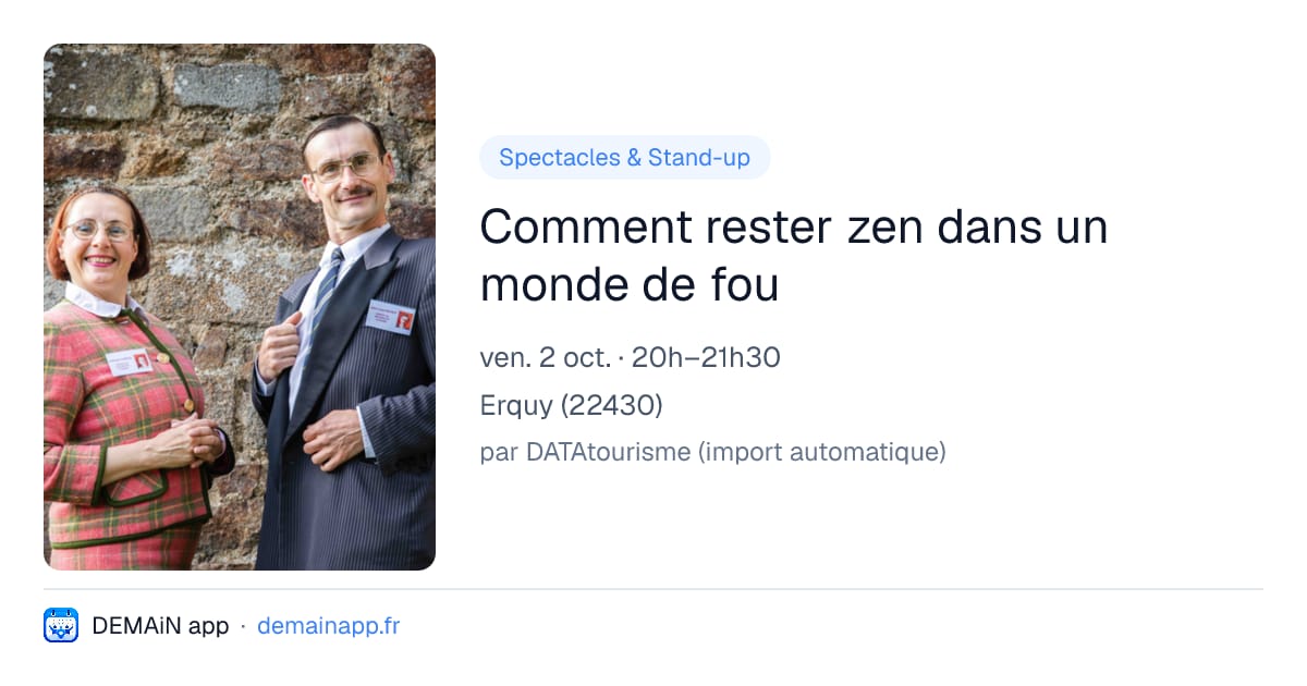 Comment rester zen dans un monde de fou — Erquy