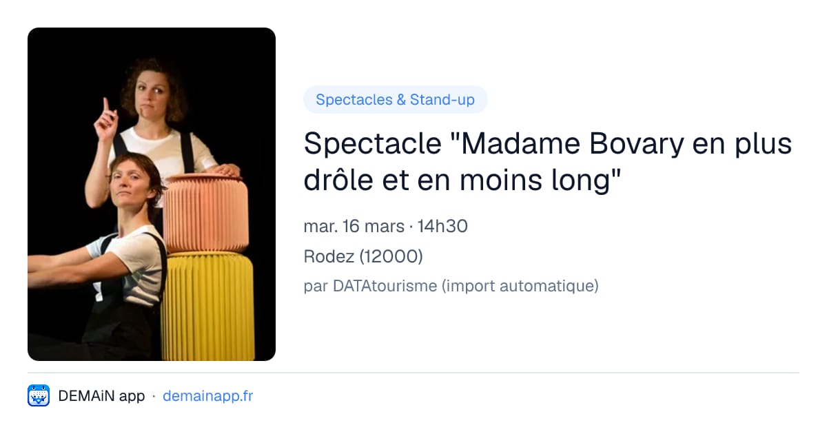 Spectacle "Madame Bovary en plus drôle et en moins long" — Rodez