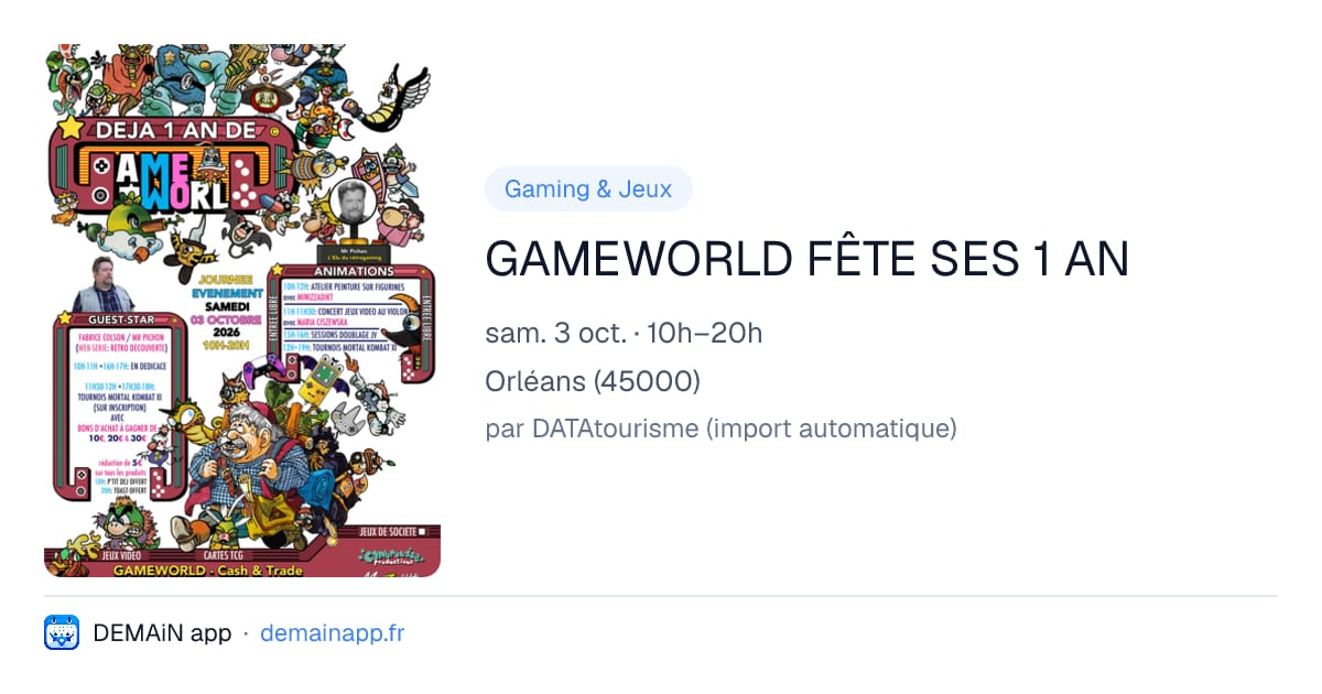 GAMEWORLD FÊTE SES 1 AN — Orléans
