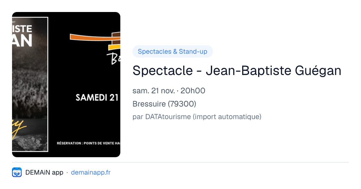 Spectacle - Jean-Baptiste Guégan — Bressuire