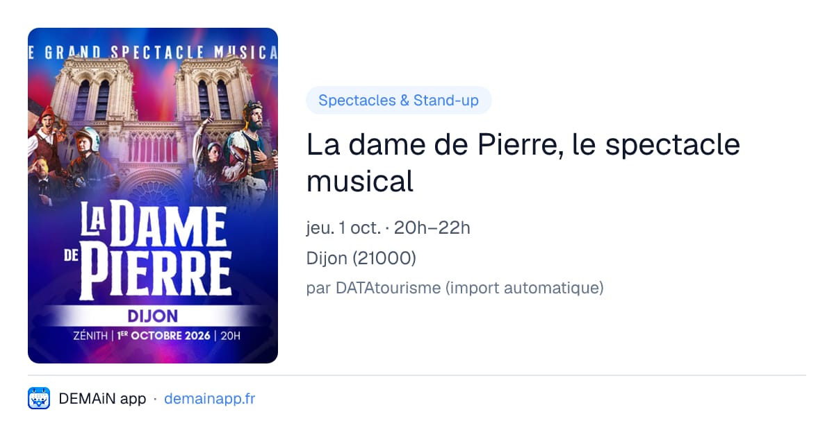 La dame de Pierre, le spectacle musical — Dijon