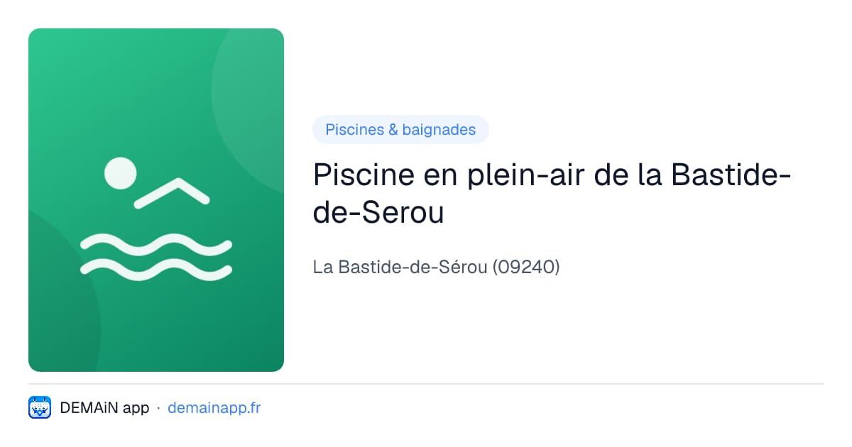 Piscine en plein-air de la Bastide-de-Serou — La Bastide-de-Sérou