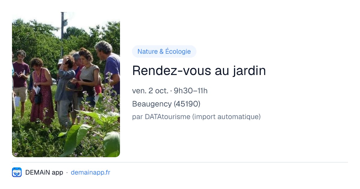 Rendez-vous au jardin — Beaugency