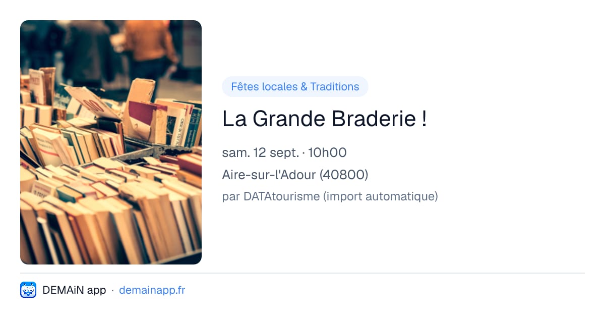 La Grande Braderie ! — Aire-sur-l'Adour