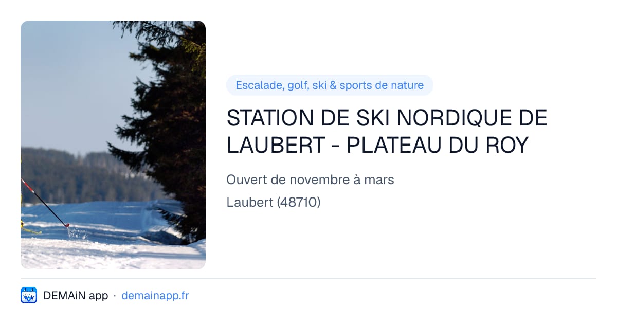 STATION DE SKI NORDIQUE DE LAUBERT - PLATEAU DU ROY — Laubert