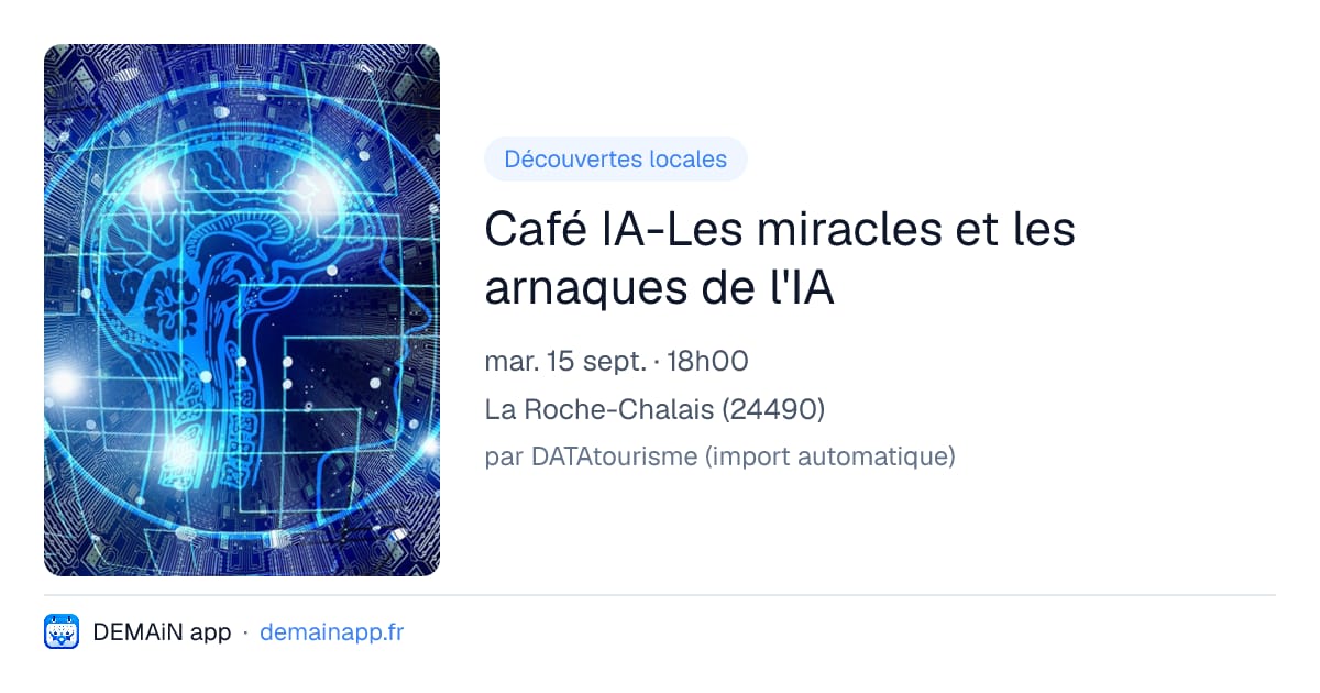 Café IA-Les miracles et les arnaques de l'IA — La Roche-Chalais
