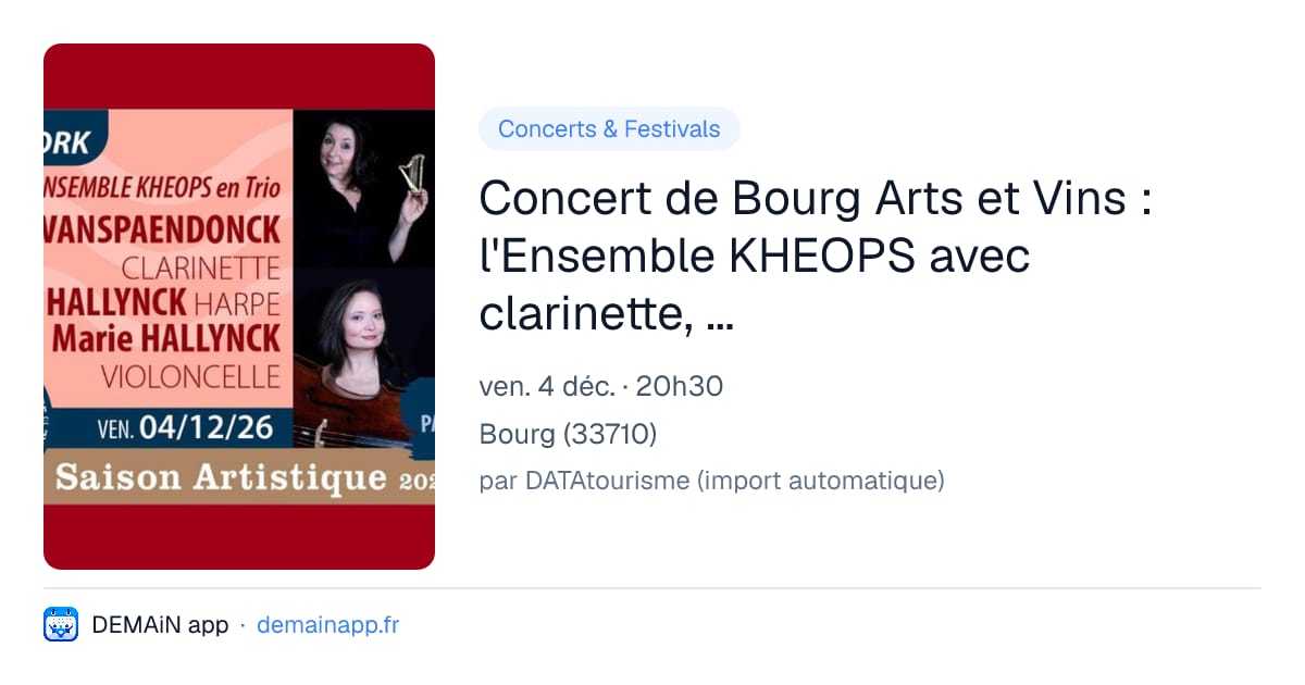 Concert de Bourg Arts et Vins : l'Ensemble KHEOPS avec clarinette, violoncelle et harpe — Bourg