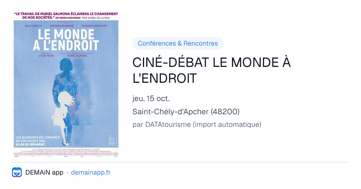 CINÉ-DÉBAT LE MONDE À L'ENDROIT — Saint-Chély-d'Apcher