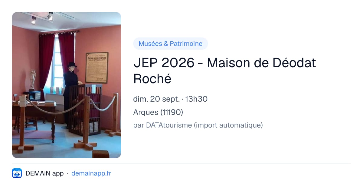 JEP 2026 - Maison de Déodat Roché — Arques