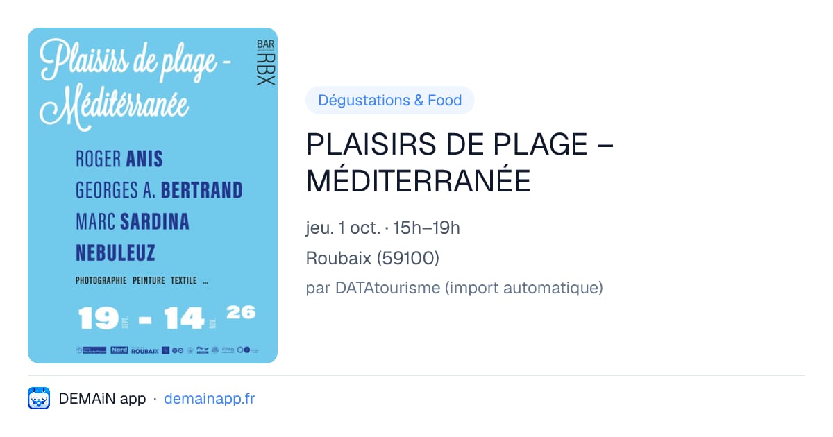 PLAISIRS DE PLAGE – MÉDITERRANÉE — Roubaix