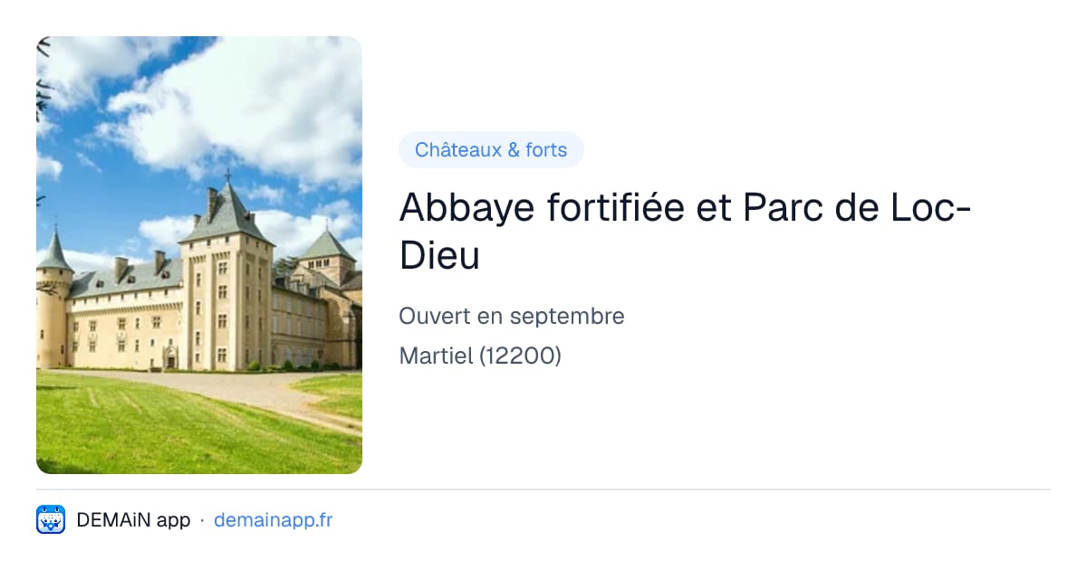 Abbaye fortifiée et Parc de Loc-Dieu — Martiel