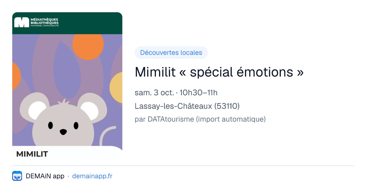 Mimilit « spécial émotions » — Lassay-les-Châteaux