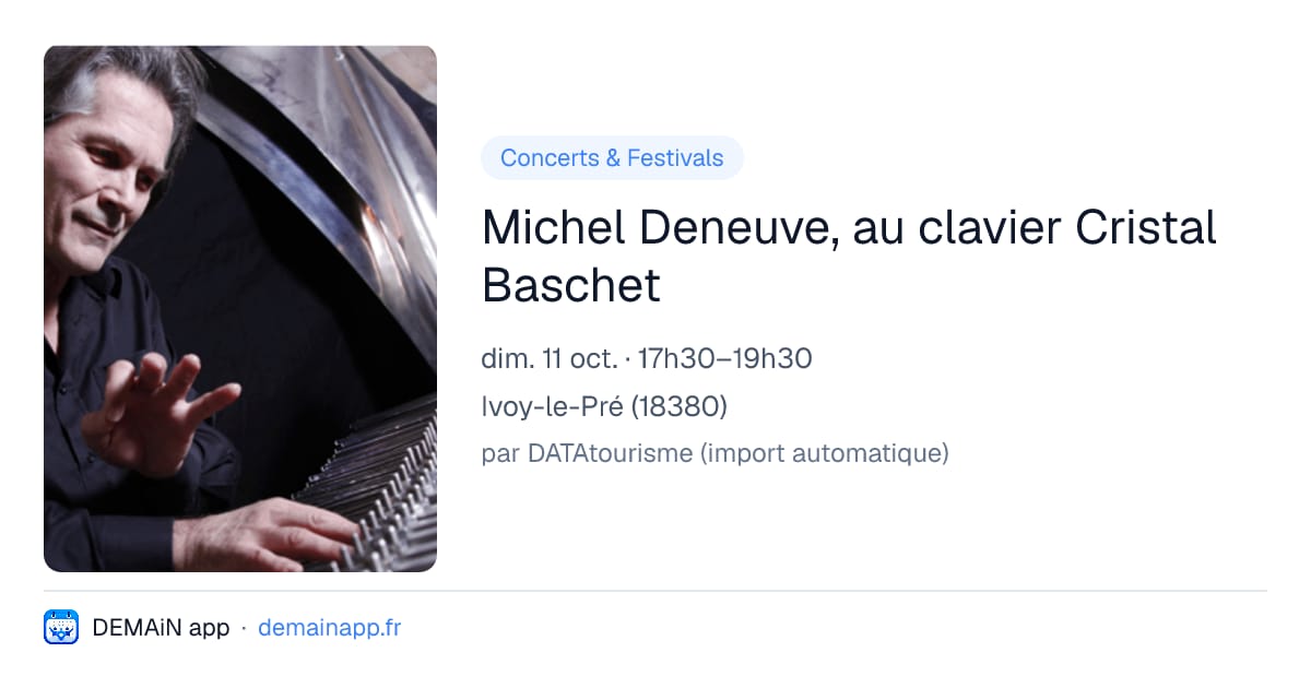 Michel Deneuve, au clavier Cristal Baschet — Ivoy-le-Pré